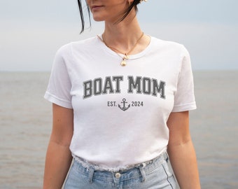 CUSTOM Boat Mom T-Shirt, Nautical Shirt, Personalized Year Est Boating, Boat Family Tee, Boat Gift for Mom, Boat Mother, Boat Gift For Her