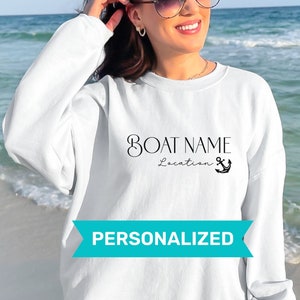 custom boat name location sweatshirt