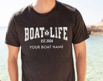 Personalized Boat Life T-Shirt, Custom Boat Name & Year, Boat Vintage Tee, Nautical Shirt, Boat Gift for Him, Boat Owner Gift, Boating Shirt