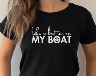 Life is Better on My Boat T-Shirt, Boat Life Saying, Nautical Anchor Shirt, Boating Shirt Gift, Men Women Boaters Shirt, Nautical T-Shirt