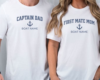 Captain First Mate Boat Name Shirts, Dad Mom Boat Shirt, Custom Boat Name T-Shirt, Fathers Mothers Day Boating Gift, New Mom Dad Boat Gift