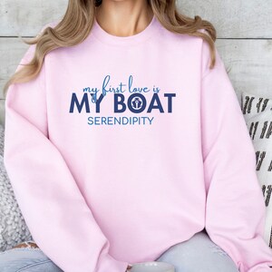 nautical boat life my first love is my boat sweatshirt pink