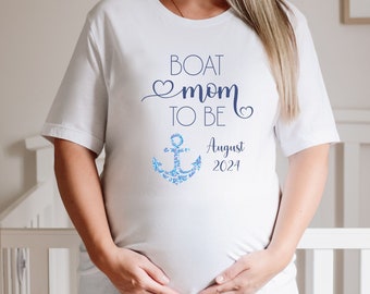 CUSTOM Pregnant Boat Mom To Be Shirt, Pregnancy Boating, Nautical Maternity, Pregnant Shirt, Expecting Mom, Mothers Day Shirt, New Mom Gift