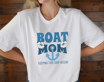 Funny Boat Mom T-Shirt, Boating Mom Shirt, Nautical Boho Hibiscus Shirt, Boat Family, Boating Gift for Mom, Boat Mother, Boat Gift For Her