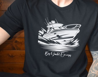 Big Yacht Energy Tshirt, Modern yacht outline shirt, Nautical Boat life t-shirt, Powerboat big boats Shirt, Boater cruising crew top shirt