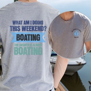 funny boating tshirt boating weekend for men