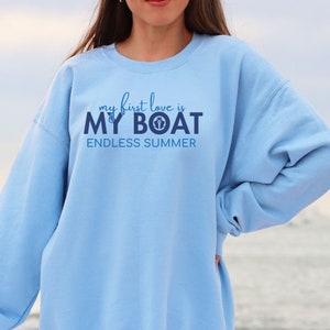 nautical boat life my first love is my boat sweatshirt blue