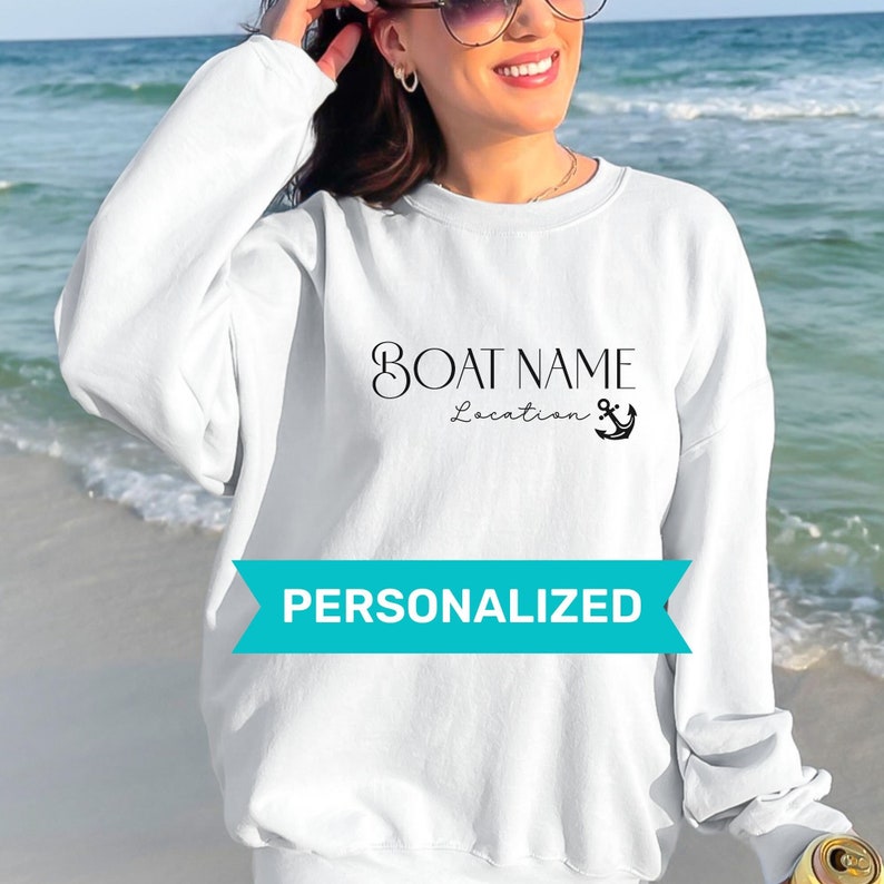 custom boat name location sweatshirt