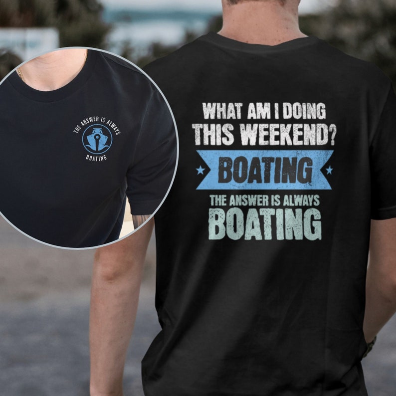 funny boating tshirt boating weekend for dad