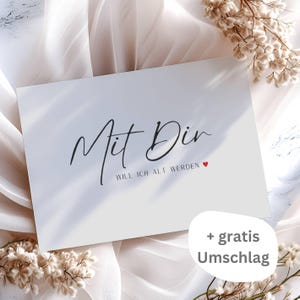 Postkarte Mit dir will ich alt werden inkl. kostenlosem Umschlag, Valentinstag, Jahrestag Karte, Liebesbotschaft, Postkarte Liebe, Du & Ich
