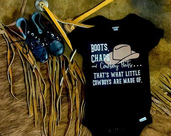 Boots, Chaps & Cowboy Hats… That’s What Little Cowboys Are Made Of Onesie or T-Shirt - Western Baby Clothing - Baby - Baby Shower Gift