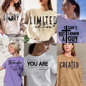 May include: Six different sweatshirts with various inspirational messages printed on them. The sweatshirts are in different colours, including white, beige, purple, and brown. The messages include "true story", "limited edition", "I can't but I know a guy", "stronger than the storm", "you are enough", and "created with a purpose".