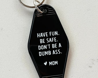 Retro Keychains - Don't be a dumbass. Love, Mom