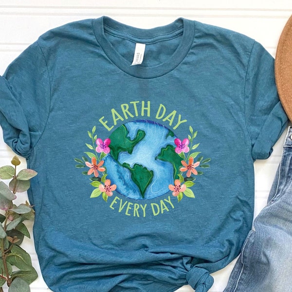 Earth Day Everyday Shirt, Nature Lover Shirt, Eco Friendly Shirt, Climate Change Shirt, Happy Earth Day Shirt, Gift For Nature Lover