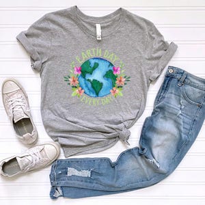 Earth Day Everyday Shirt, Nature Lover Shirt, Eco Friendly Shirt, Climate Change Shirt, Happy Earth Day Shirt, Gift For Nature Lover image 6