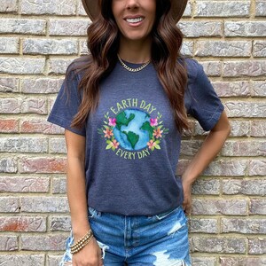 Earth Day Everyday Shirt, Nature Lover Shirt, Eco Friendly Shirt, Climate Change Shirt, Happy Earth Day Shirt, Gift For Nature Lover image 2
