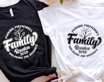 Custom Family Reunion 2026 T-Shirt: Making Memories Group Shirt
