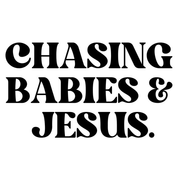 Chasing Babies and Jesus Digital Image PNG JPG