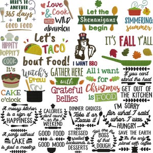 May include: A collection of embroidered patches and designs with food-related themes. Includes phrases like "Let's Taco Bout Food!", "Gather Here with Grateful Bellies", and "Christmas is Food". Features images of a taco, cake, and cooking utensils.