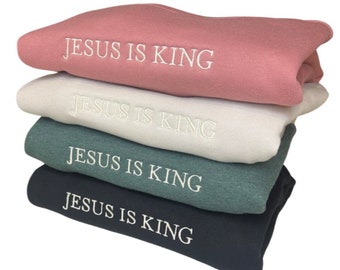 Embroidered God is Good & Jesus is King Sweatshirt | Christian Crewneck | Christian Sweatshirt | Faith Sweatshirt | Embroidered Crewneck