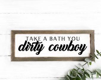 Nimm ein Bad du dreckiger Cowboy | SVG SOFORT-DOWNLOAD | Wandkunst Druck