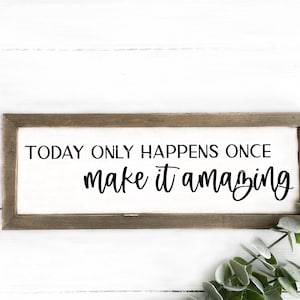Today Only Happens Once SVG: DIY Wood Sign Stencil (Digital Download)