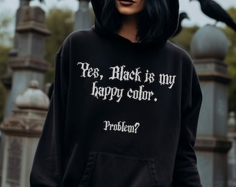 Gothic Hoodie Black Gothic Sweatshirt Crewneck Sweater Goth Witchy Clothes Aesthetic Crewneck Emo Hoodie Funny Goth Sweat, Gothic Quote Gift