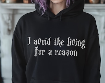 Gothic Hoodie Black Gothic  Goth Witchy Clothes Aesthetic  Emo Hoodie Funny Goth Sweat, Gothic Quote Gift Hooded Sweater Gothic Fashion