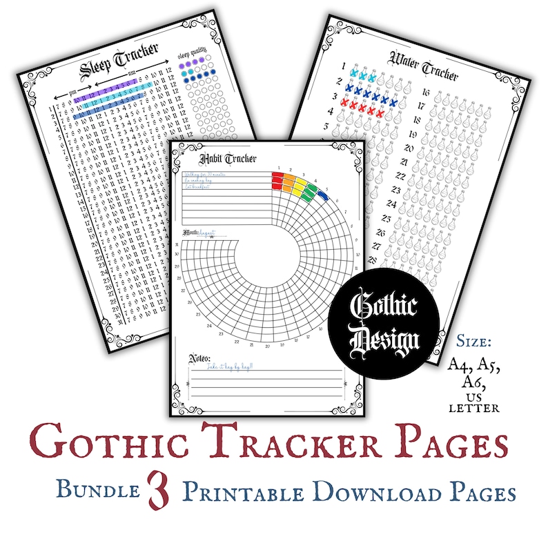 May include: A set of three printable tracker pages in a gothic design. The pages include a sleep tracker, a habit tracker, and a water tracker. The pages are designed to be printed on A4, A5, A6, US Letter size paper.