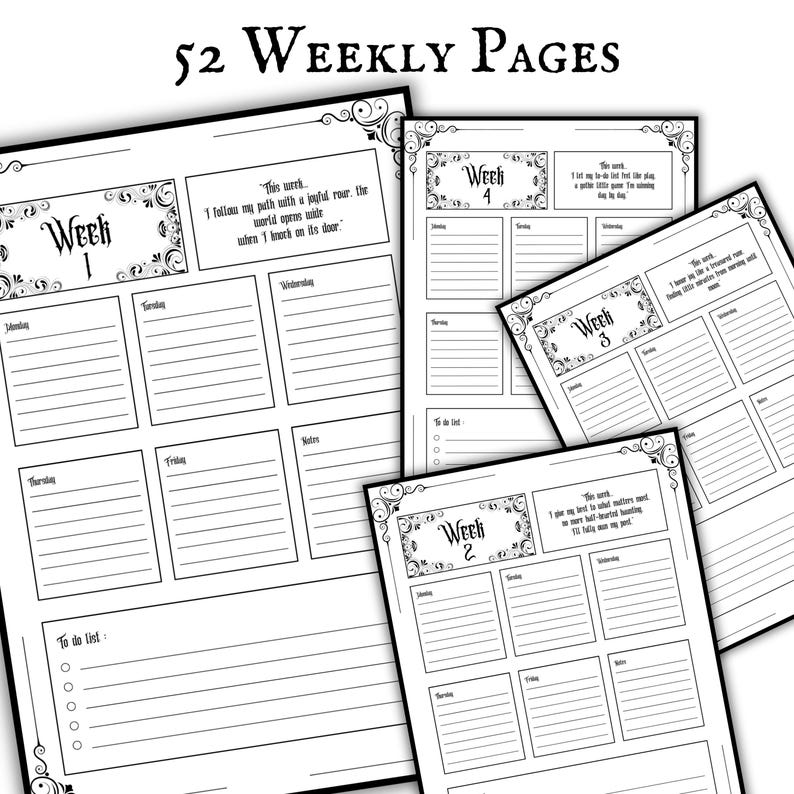 May include: A collection of black and white weekly planner pages with decorative borders. Each page is labelled "Week" and has space for daily entries and a to-do list. The text "52 Weekly Pages" is at the top.