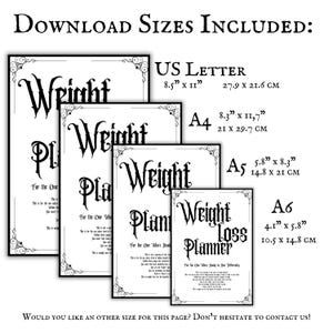 Op de afbeelding: Een verzameling zwart-wit afdrukbare gewichtsverliesplanners in verschillende formaten, waaronder US Letter (27,9 x 21,6 cm), A4 (21 x 29,7 cm), A5 (14,8 x 21 cm) en A6 (10,5 x 14,8 cm). Elke planner heeft decoratieve randen en tekst.