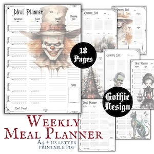 May include: A printable weekly meal planner with a gothic design. The planner includes a meal planner, grocery list, and notes section. The planner features a creepy clown, a zombie, a gothic girl, and a cat with a skeleton.