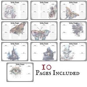 May include: Ten printable weekly planner pages featuring gothic and fantasy illustrations. The illustrations include a fairy, a butterfly, a skull, a castle, an eye, and roses.
