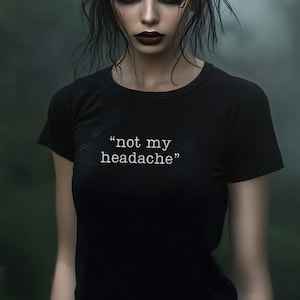 Gothic Shirt Sarcastic Funny Phrase Goth Witchy Clothes Aesthetic Emo Shirt Gothic Moody T-shirt Funny Quote Tee Aesthetic Goth Fashion Gift