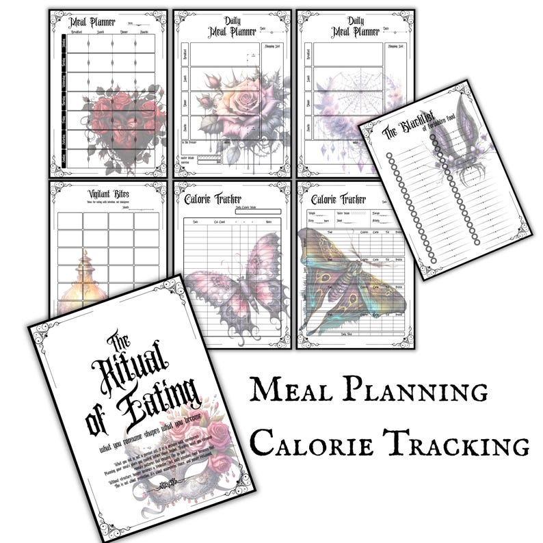 May include: A collection of printable meal planning and calorie tracking pages. The pages feature floral and butterfly illustrations, along with decorative borders. The text includes "Meal Planner", "Calorie Tracker", and "The Ritual of Eating".