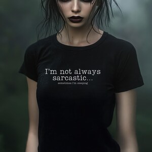 Gothic Shirt Sarcastic Funny Phrase Goth Witchy Clothes Aesthetic Emo Shirt Gothic Moody T-shirt Funny Quote Tee Aesthetic Goth Fashion Gift
