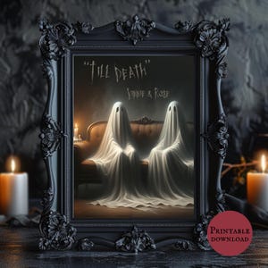 May include: A black framed print with a white background featuring two ghosts sitting on a sofa. The text "'Till Death' Vinnie & Rose" is written in black at the top of the print.