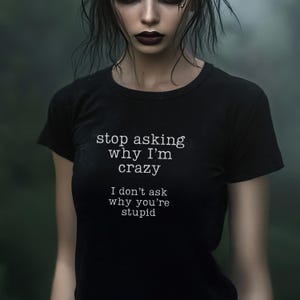 Gothic Shirt Sarcastic Funny Phrase Goth Witchy Clothes Aesthetic Emo Shirt Gothic Moody T-shirt Funny Quote Tee Aesthetic Goth Fashion Gift