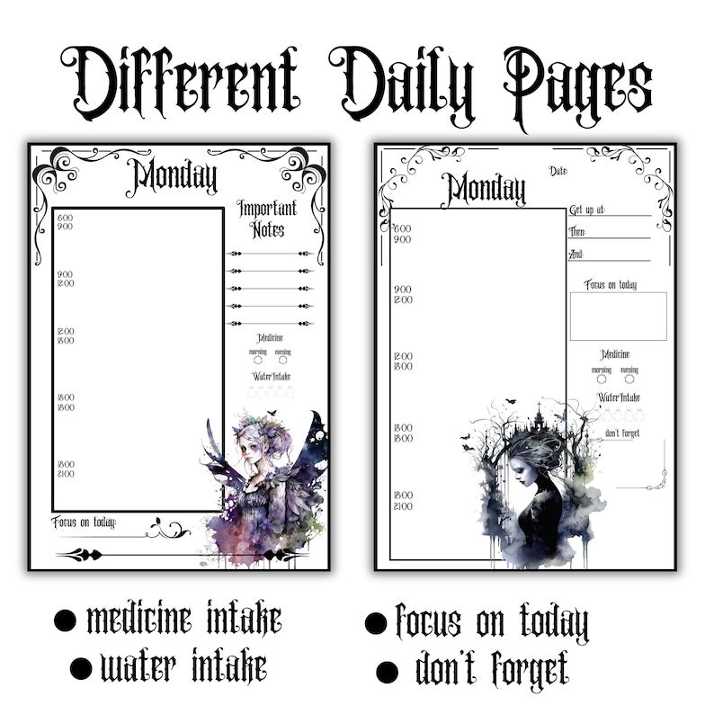 May include: Two printable daily planner pages with a gothic theme. The left page features a fairy illustration and the right page features a woman with a dark forest background. Both pages include sections for important notes, medicine intake, water intake, and focus on today. The pages are titled "Monday".