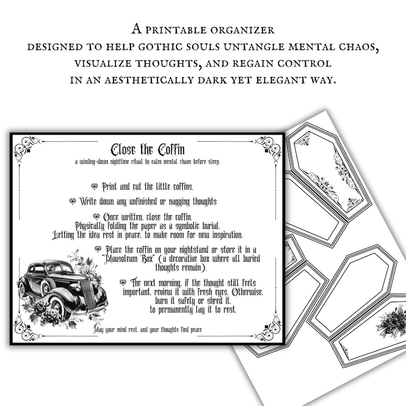 May include: Printable gothic-themed organizer with instructions to write down thoughts and then "bury" them in small coffin-shaped paper cutouts. The text reads "Close the Coffin: a winding-down nighttime ritual to calm mental chaos before sleep."