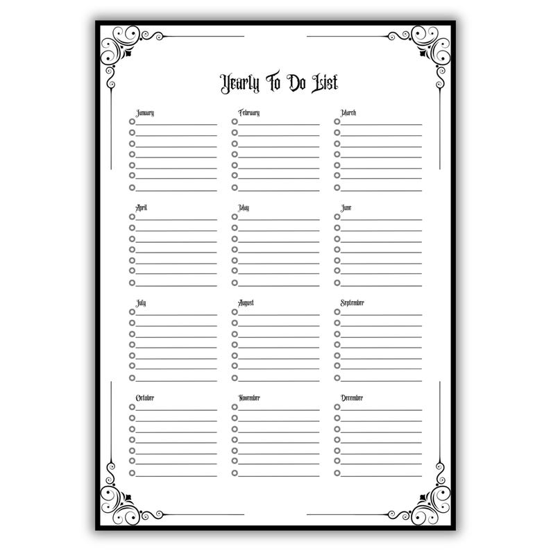 May include: A black and white yearly to-do list. The list is divided into months, with lines and circles for each task. The title "Yearly To Do List" is at the top. Decorative flourishes are in each corner.