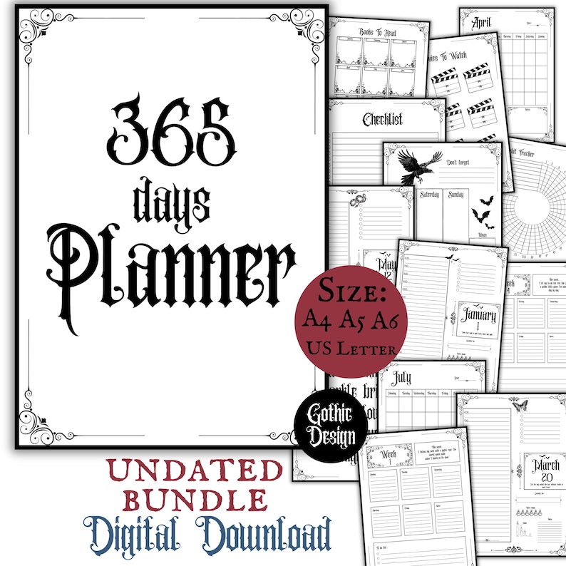 May include: An undated 365-day planner digital download with a gothic design. The planner includes pages for checklists, calendars, and notes. Available in A4, A5, A6, and US Letter sizes. The cover features the text "365 days Planner".