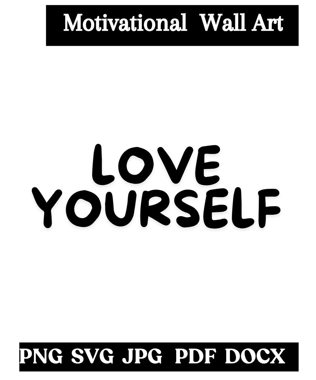Love Yourself Printable Wall Art, Gallery Wall Art Quote Print ...