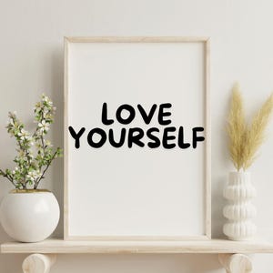 Love yourself Printable wall art, Gallery Wall Art Quote poster, printable love yourself wall art, Home decor, digital download