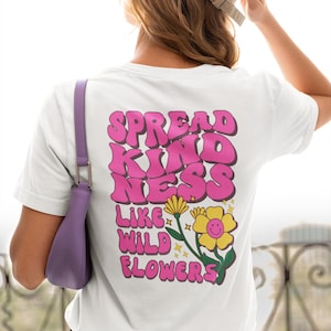 Camiseta Kindness Wild Flowers, Camiseta com mensagem positiva, Camiseta Spread Kindness, Estampa floral, Presente para ela, Camiseta com gola redonda