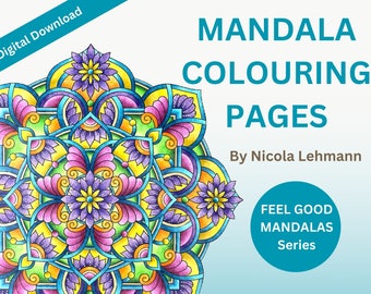 Mandala Colouring Pages: Feel Good Mandalas