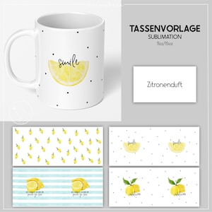 Sublimationsdatei TASSENVORLAGE Zitronenduft