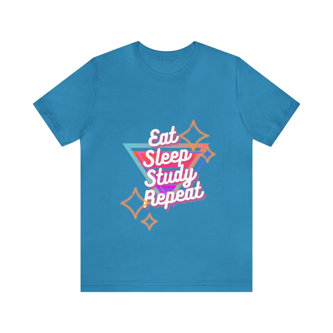 Study Tee Unisex Eat Sleep Study Repeat Jersey Short Sleeve Tee - Etsy