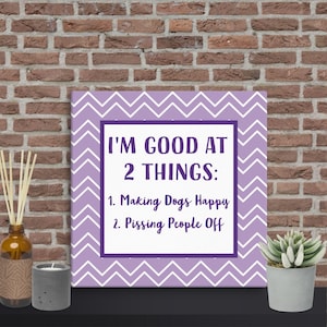 Funny Dog Lover Canvas Print: Office Humor Decor