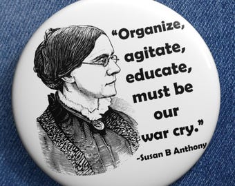 Susan B Anthony Quote Pin: Feminist Activist Badge